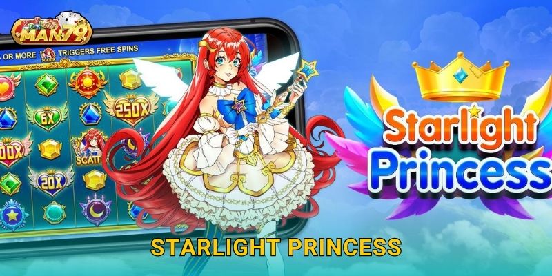 Starlight Princess lung linh – Theo đuổi vận may tỏa sáng tại Man79